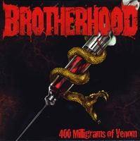 Brotherhood (USA-1) : 400 Milligrams of Venom